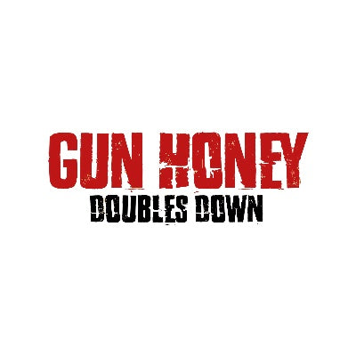 GUN HONEY: DOUBLES DOWN (2026)