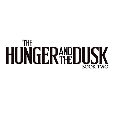 THE HUNGER AND THE DUSK: BOOK TWO (2024)