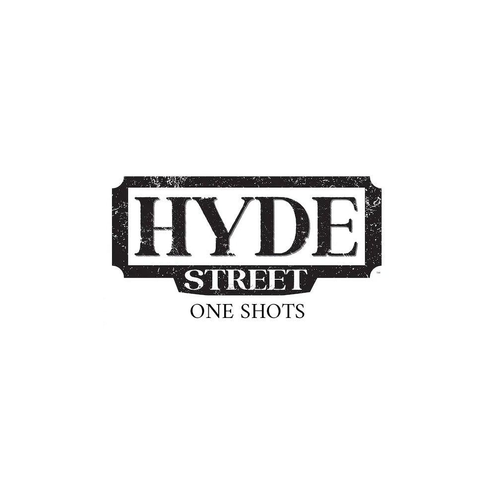HYDE STREET ONE-SHOTS