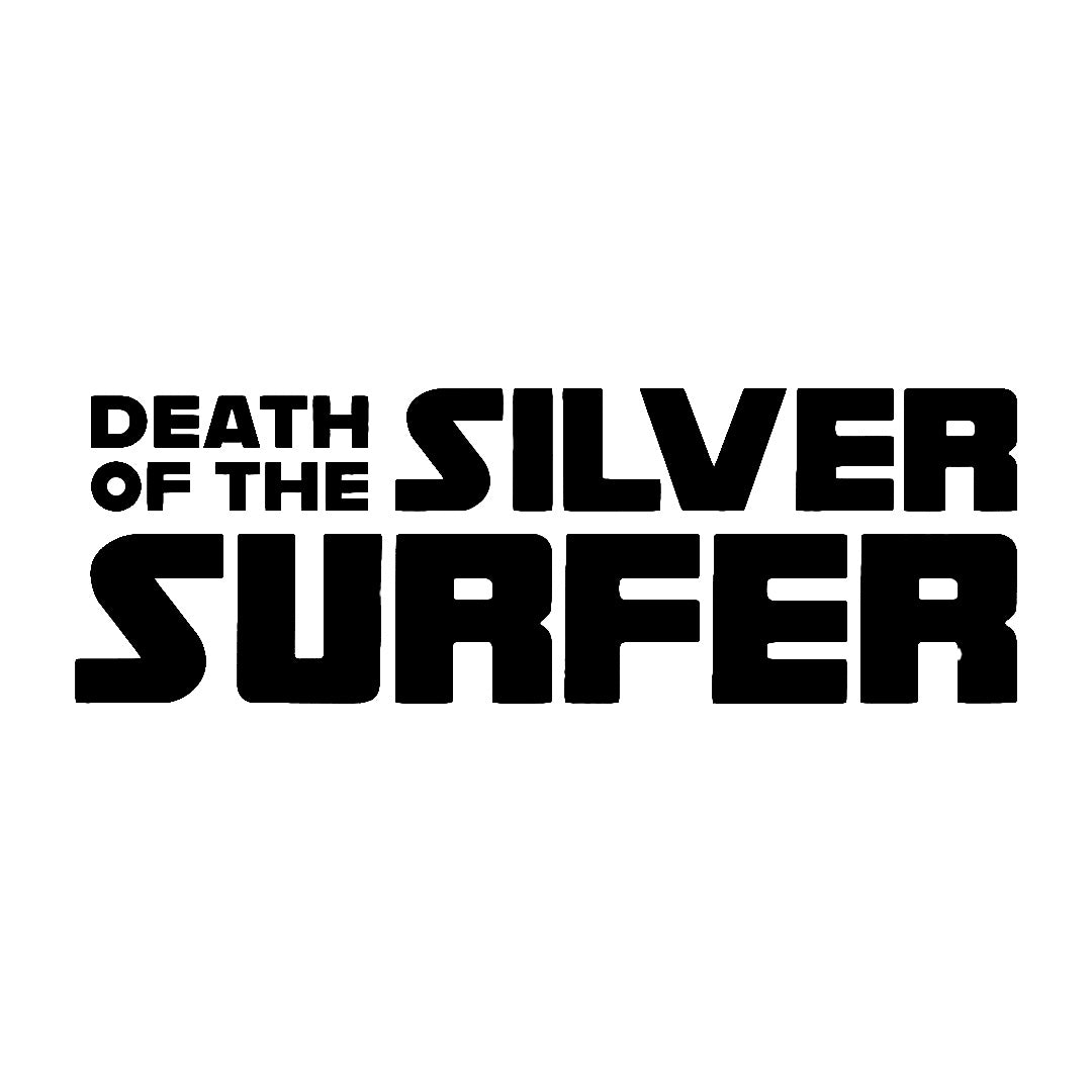 DEATH OF THE SILVER SURFER (2025)