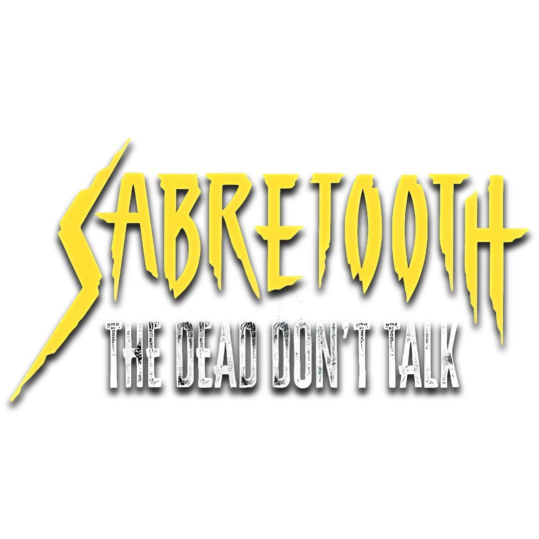 SABRETOOTH: THE DEAD DON’T TALK (2024)