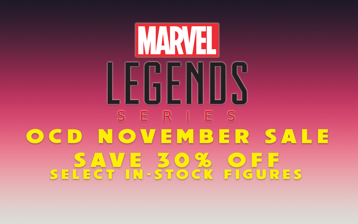 MARVEL LEGENDS SERIES - NOVEMBER 2023 SALE