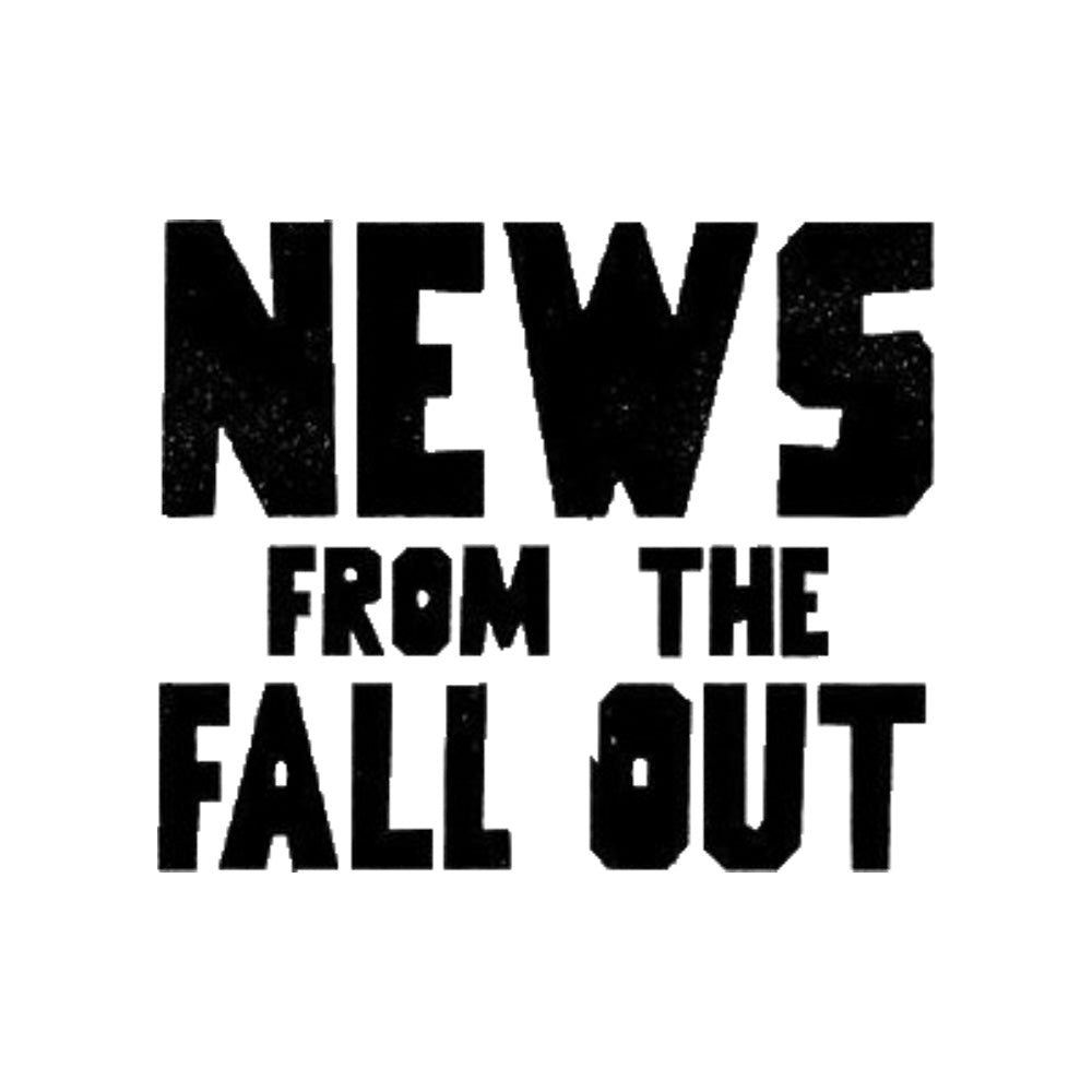 NEWS FROM THE FALLOUT (2025)