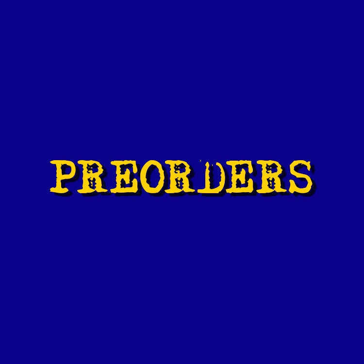 PREORDERS
