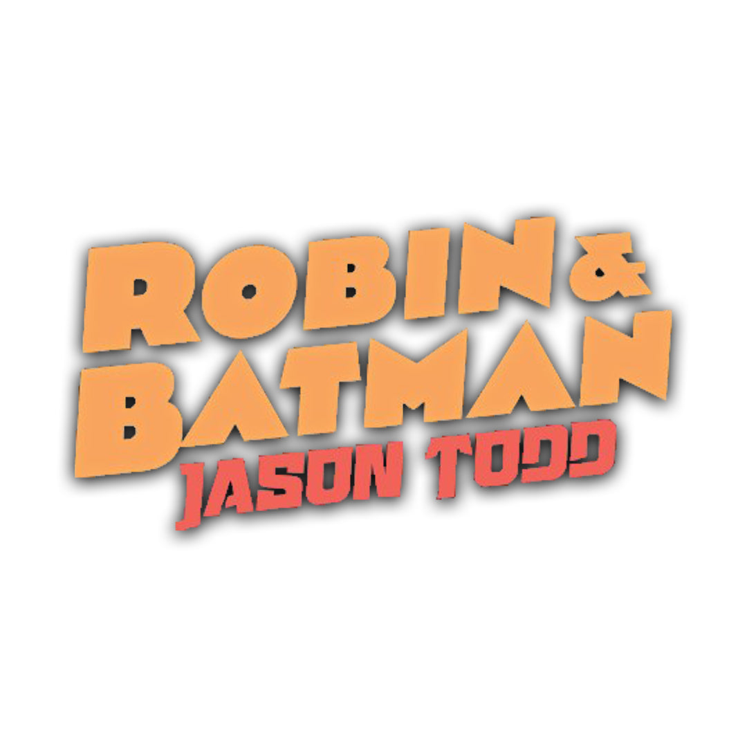 ROBIN & BATMAN: JASON TODD (2025)