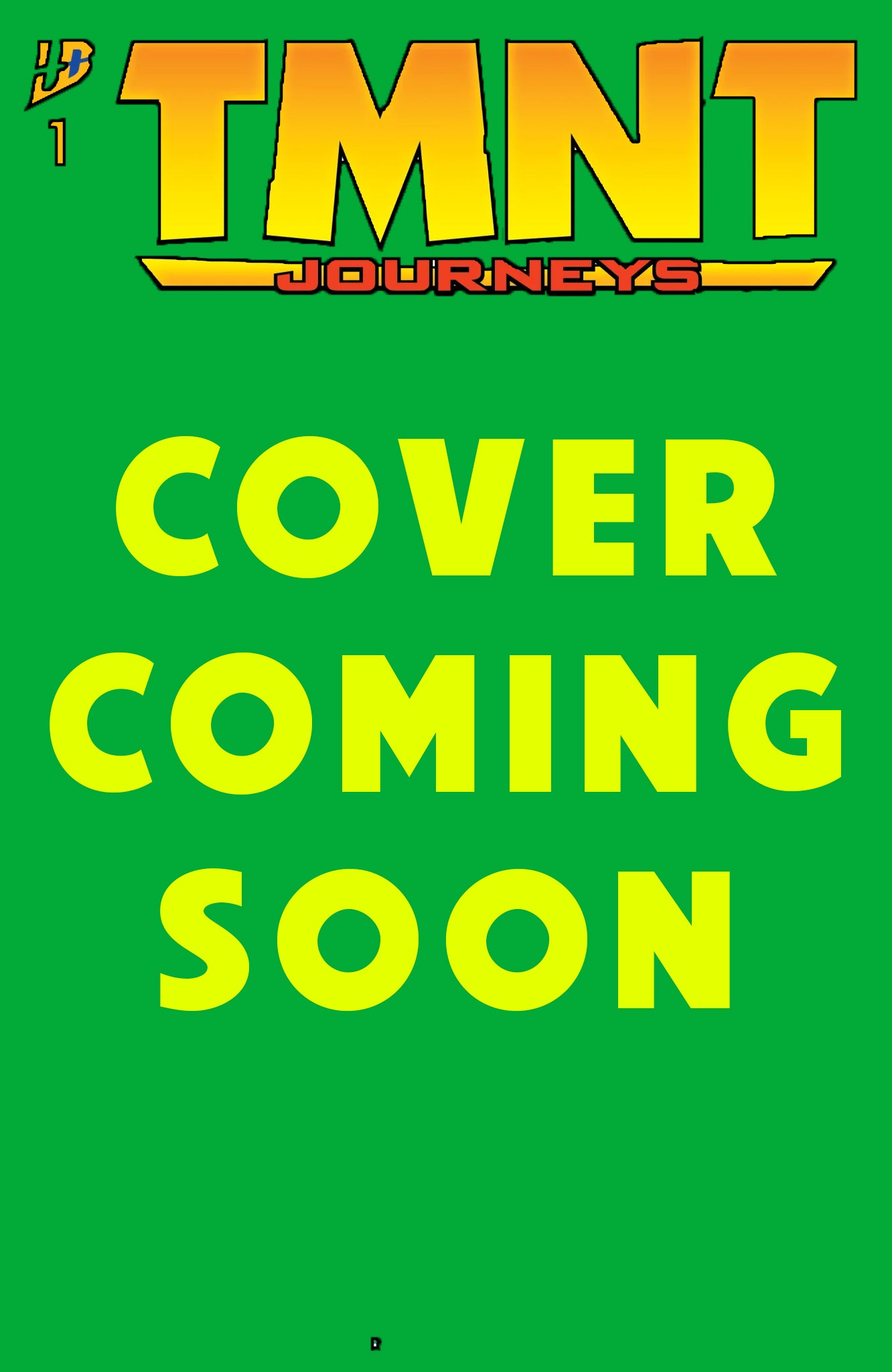 TMNT: JOURNEYS #1