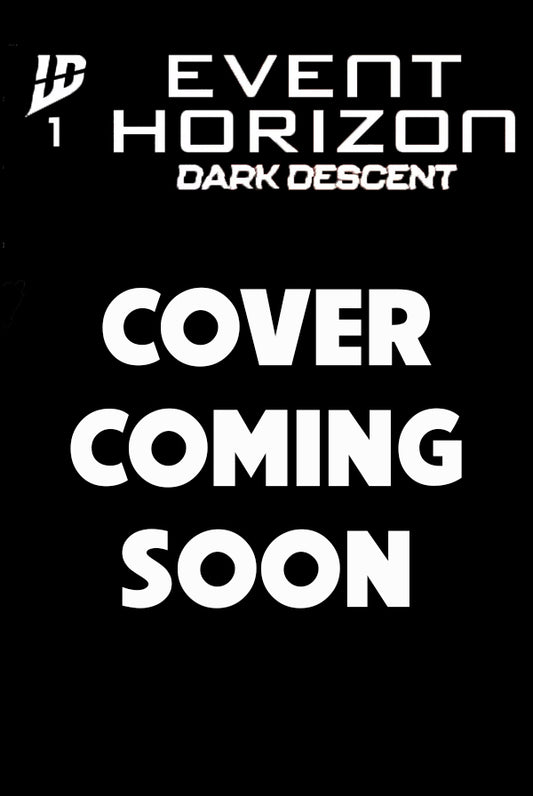 EVENT HORIZON: DARK DESCENT #1 (OF 5)