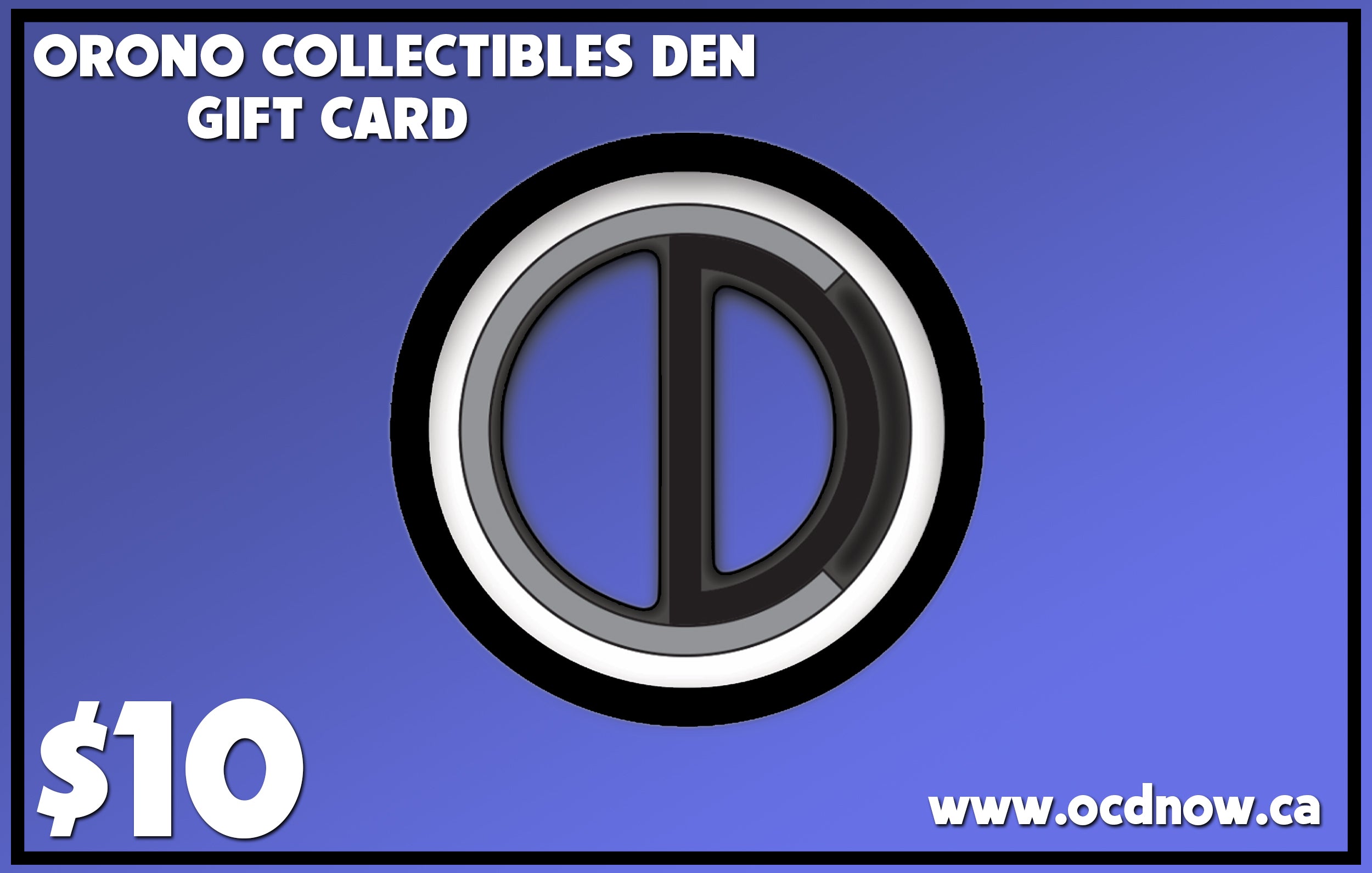 OCD Orono Collectibles Den Gift Cards