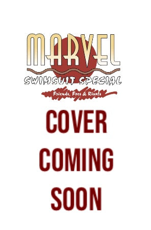 MARVEL SWIMSUIT SPECIAL: FRIENDS, FOES & RIVALS #1