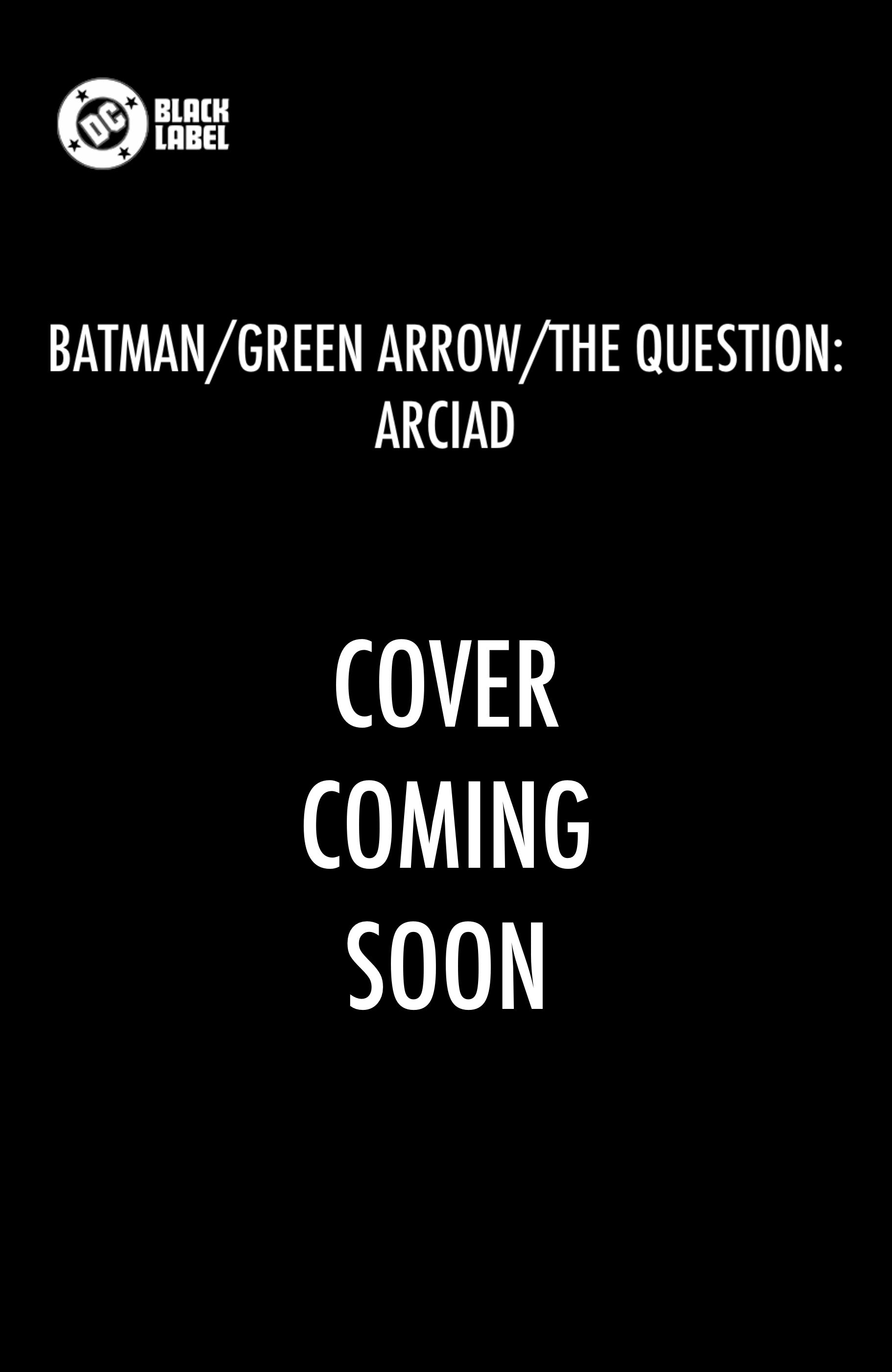 BATMAN/GREEN ARROW/THE QUESTION: ARCADIA #1 (OF 4)