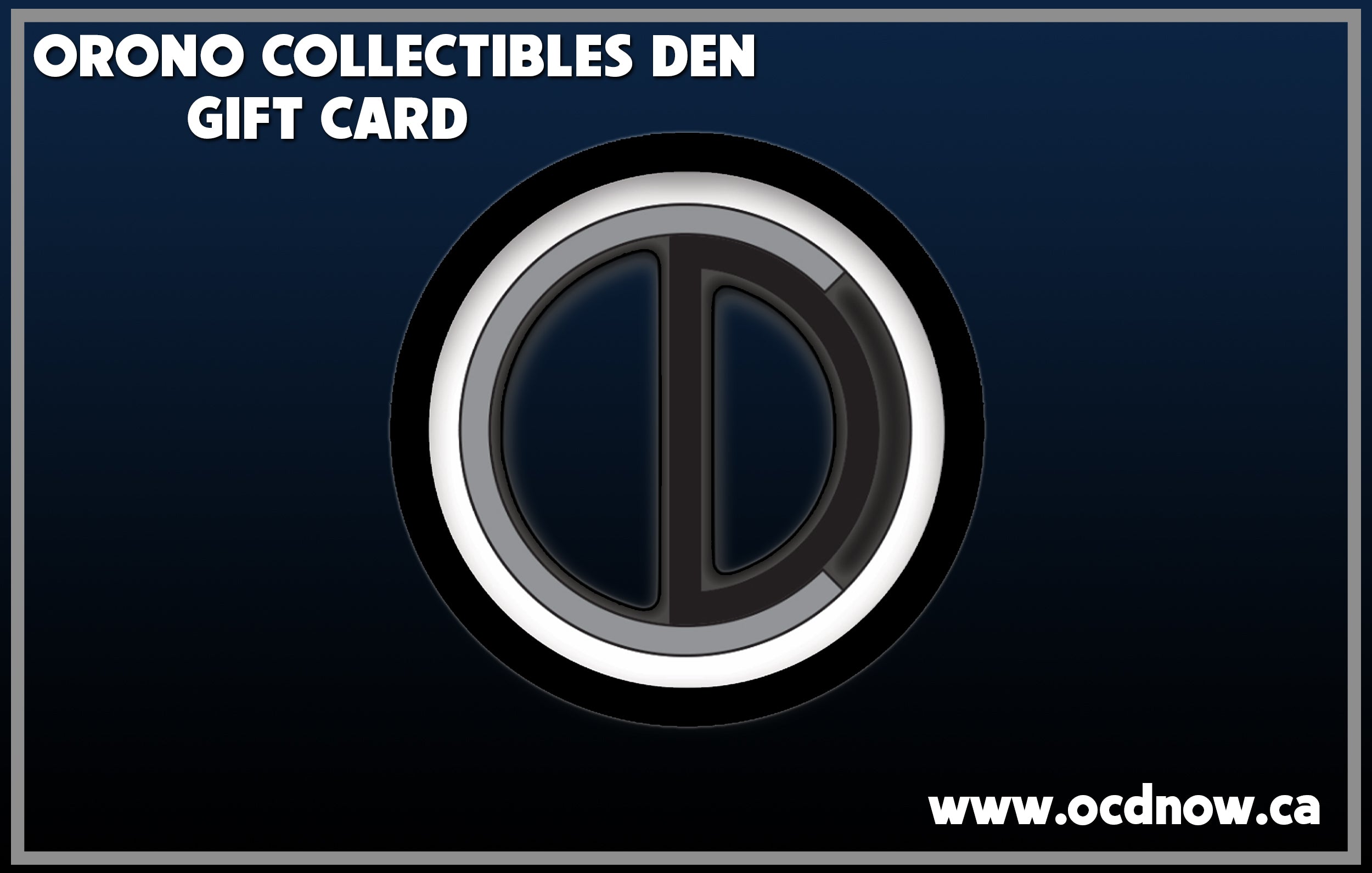 OCD Orono Collectibles Den Gift Cards