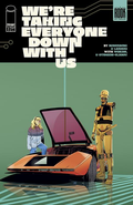 WE’RE TAKING EVERYONE DOWN WITH US #4 (OF 6)