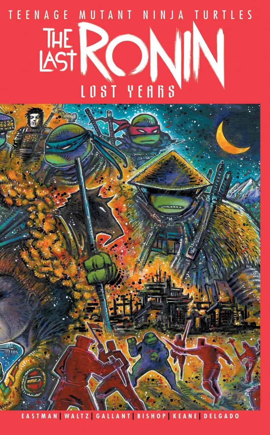 TEENAGE MUTANT NINJA TURTLES: THE LAST RONIN--LOST YEARS #1